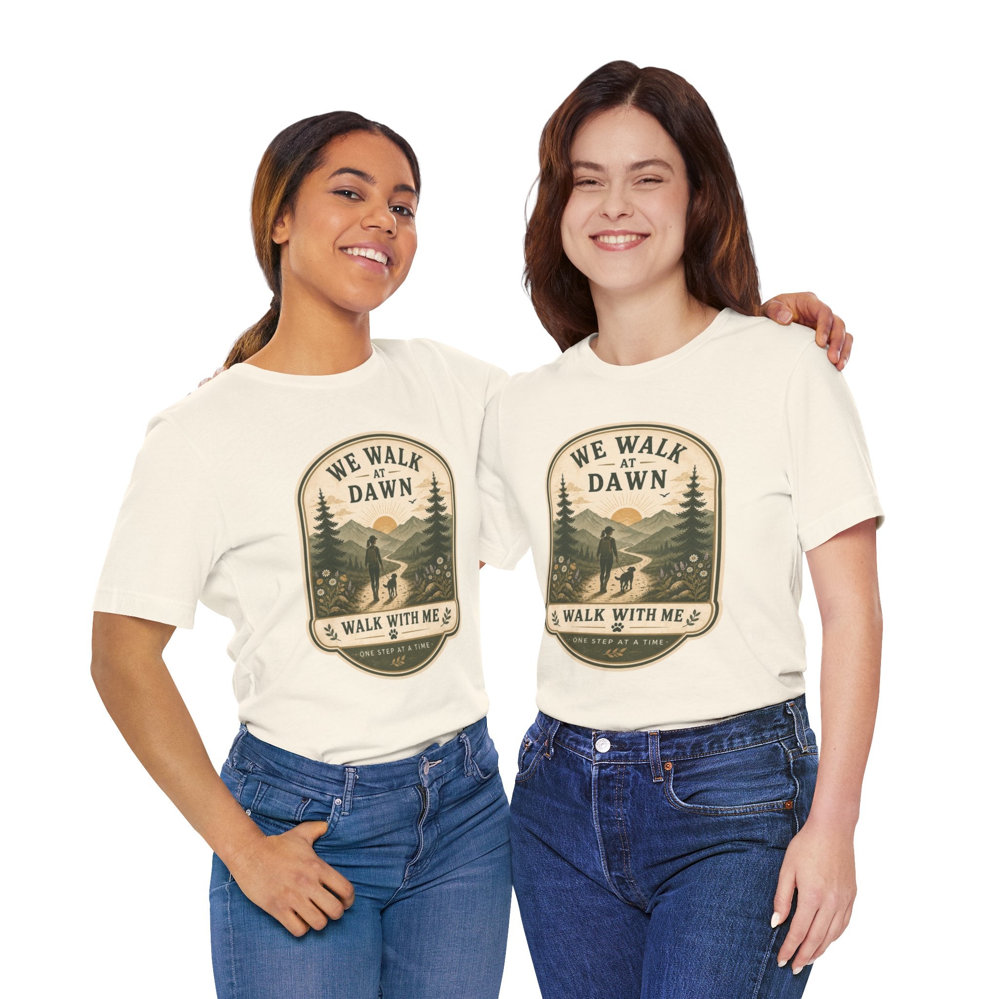 We Walk at Dawn Tee — 'Walk With Me' Hiking Nature T‑Shirt
