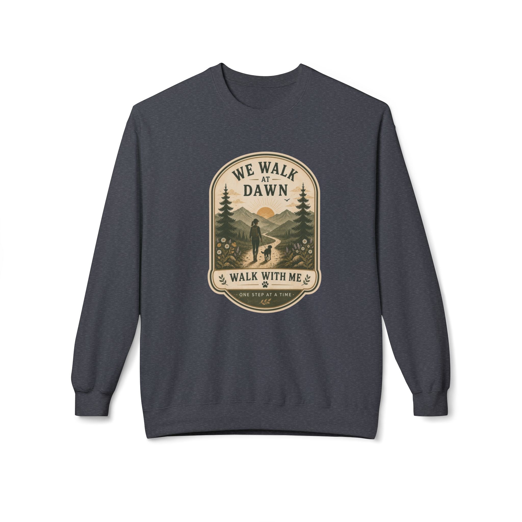 Sweatshirt - "We Walk at Dawn" Hiking Badge Crewneck