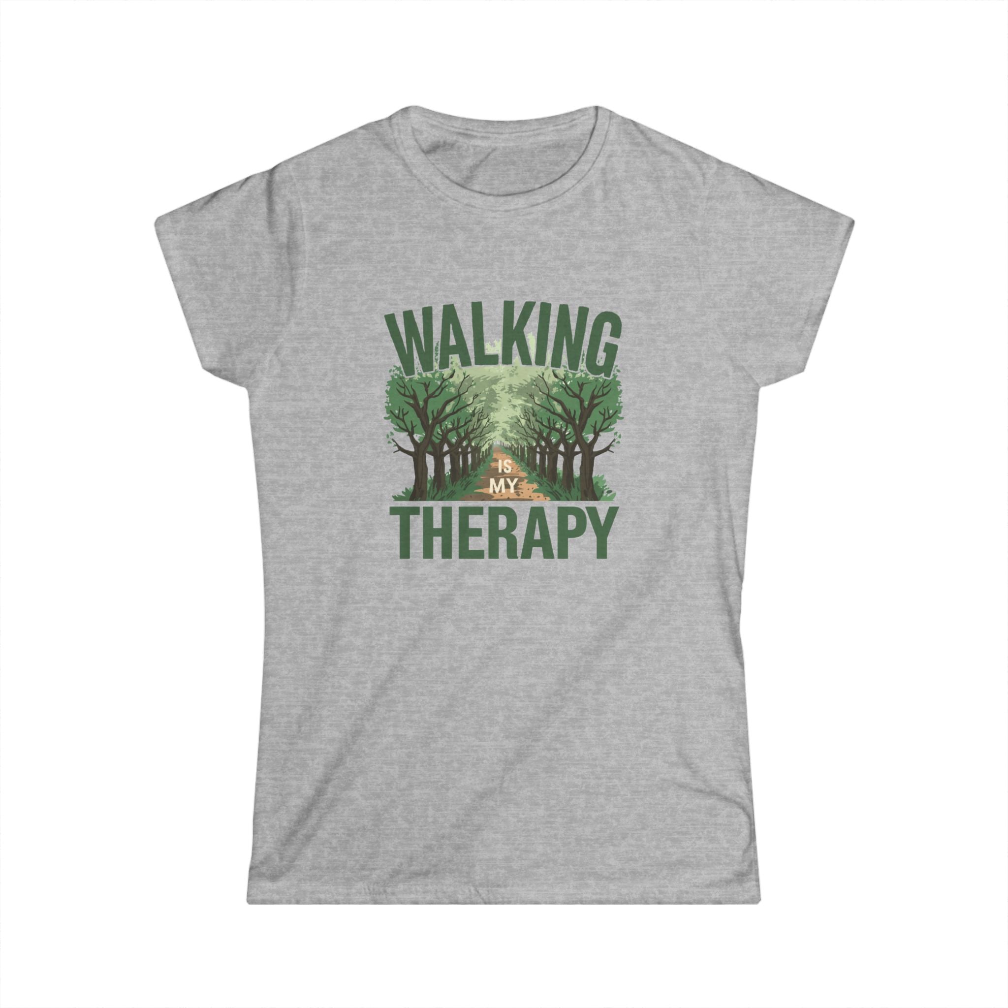 Walking Is My Therapy Women's Tee — Nature Walk Graphic Shirt